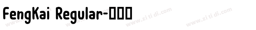 FengKai Regular字体转换